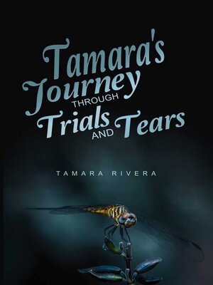 cover image of Tamara's Journey Through Trials and Tears
